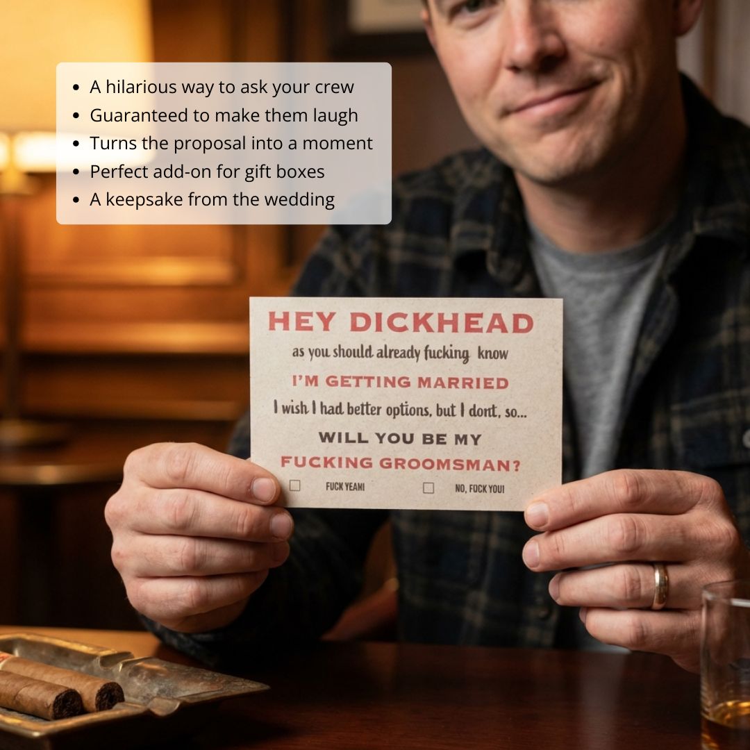 Man holding humorous groomsmen proposal card with "Hey Dickhead" text and checkbox options, featuring crude wedding ask message