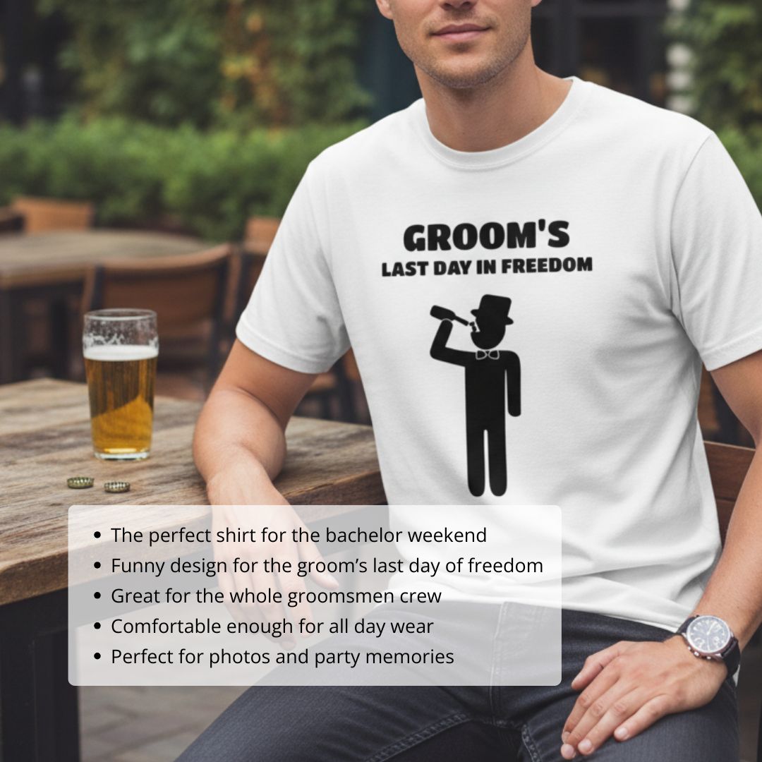 Groomsman's Last Day of Freedom T-Shirt
