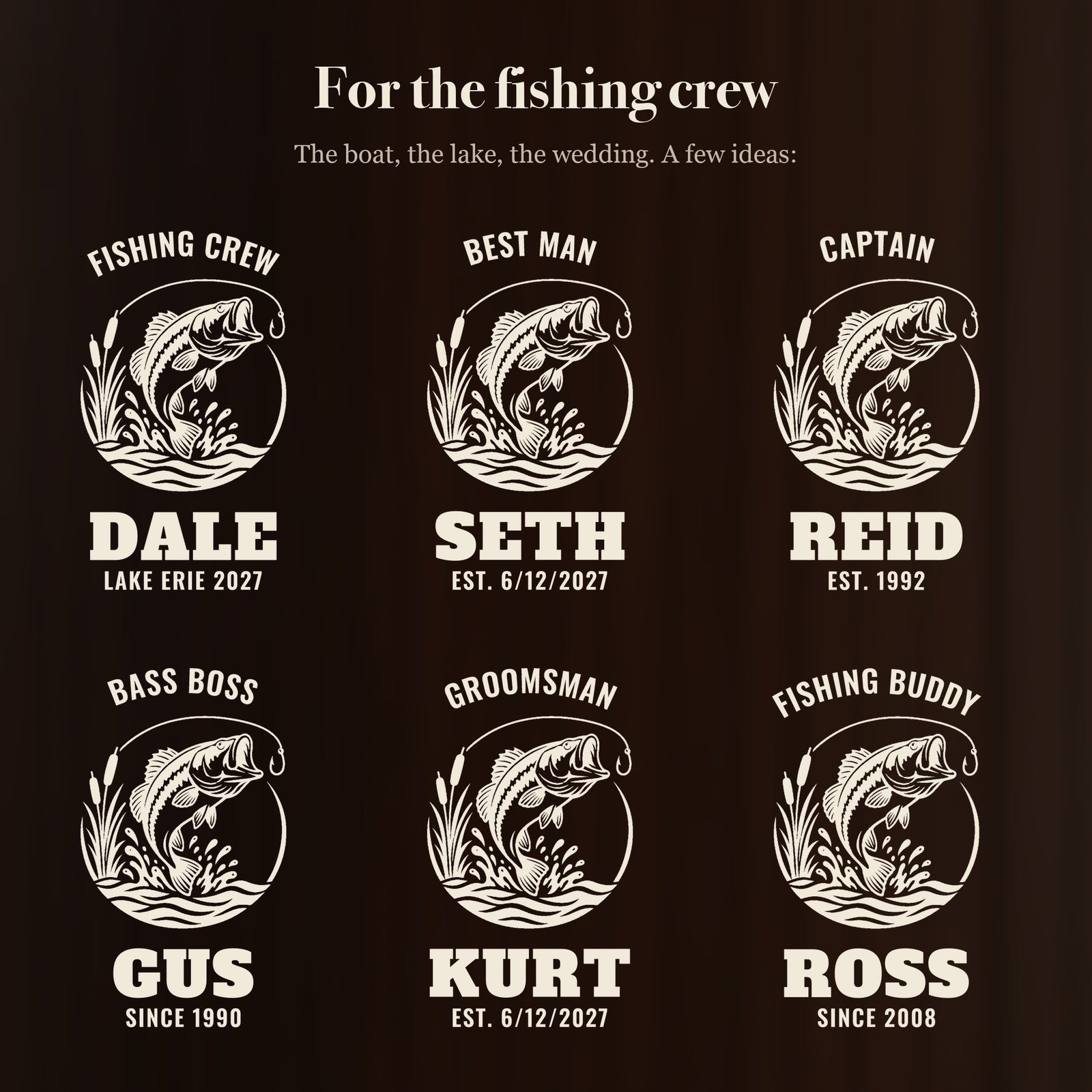 Six ways to engrave the fishing beer stein: Fishing Crew Dale, Best Man Seth, Captain Reid, Bass Boss Gus and more