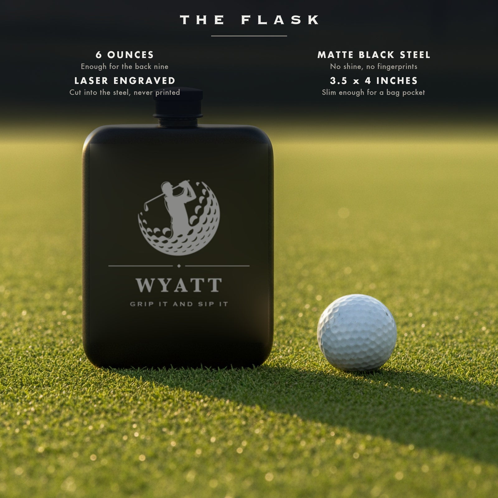 Specifications for the engraved golf groomsmen flask, 6 ounces, matte black steel, laser engraved, 3.5 by 4 inches.