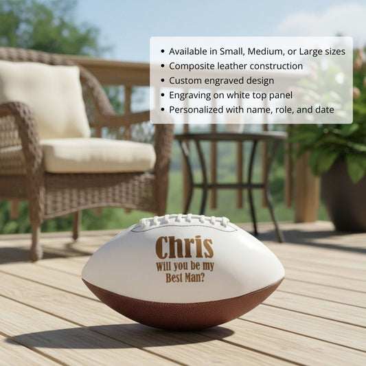 White composite leather football with brown panel engraved with sample personalization "Chris will you be my Best Man?" displayed on outdoor deck