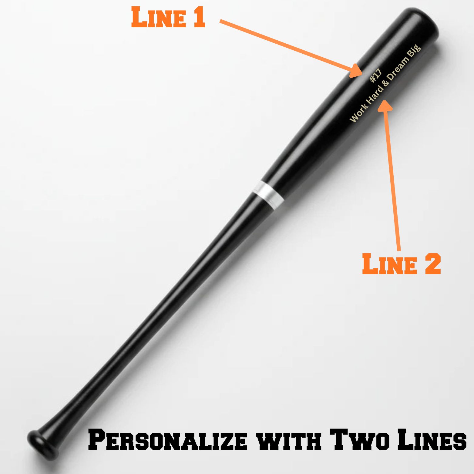 Black ash wood baseball bat with silver band, engraved with sample text "#1 Work Hard & Dream Big" showing two-line customization placement