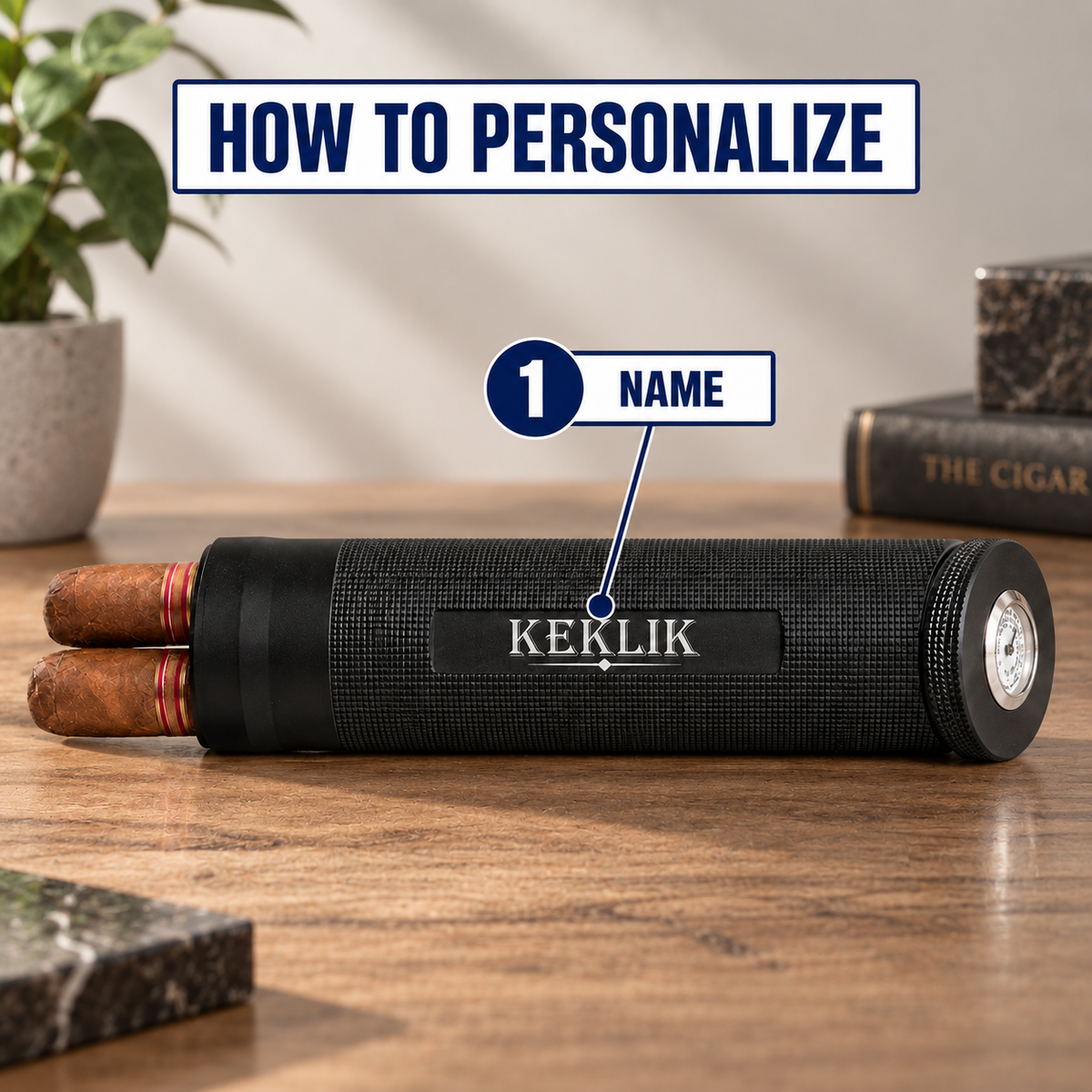 A black cylindrical personalizer tool with two cigars inserted at one end, shown on a wooden tabletop with decorative books and a plant in the background. Large overlaid text reads 'HOW TO PERSONALIZE' with a numbered callout pointing to the center label area.