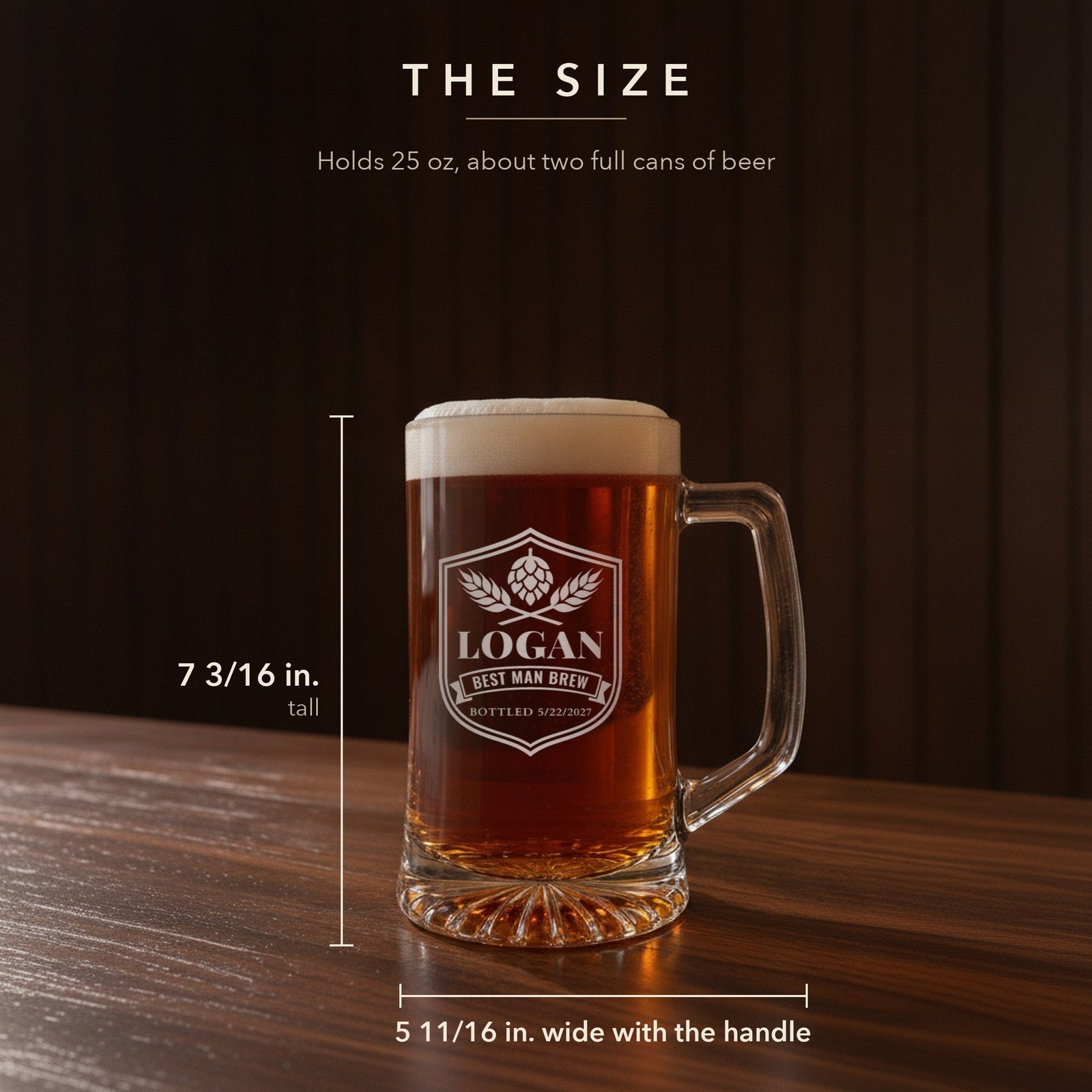 Size guide for the 25 oz personalized groomsmen beer stein, 7 3/16 inches tall and 5 11/16 inches wide, engraved Logan Best Man Brew