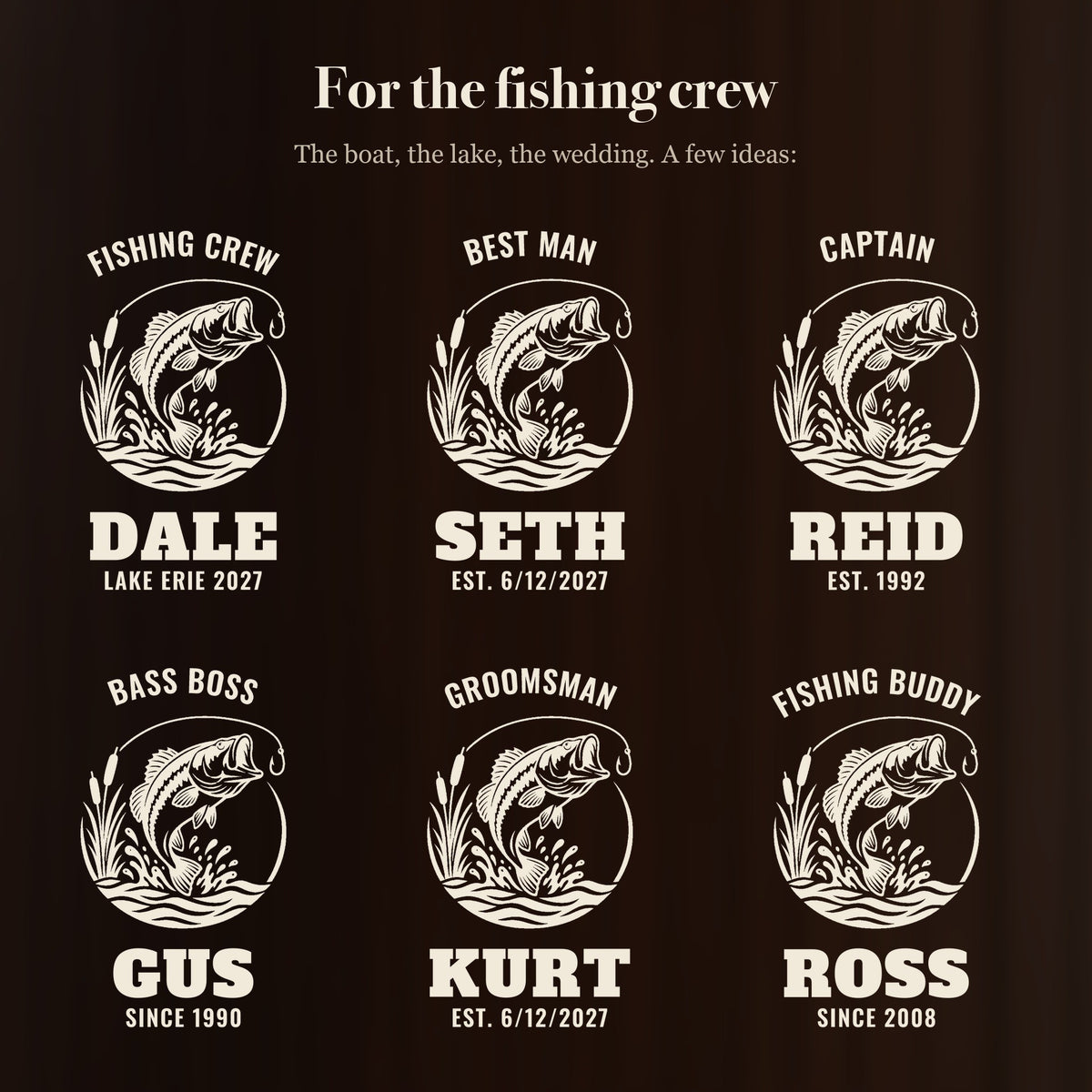 Six ways to engrave the fishing beer stein: Fishing Crew Dale, Best Man Seth, Captain Reid, Bass Boss Gus and more