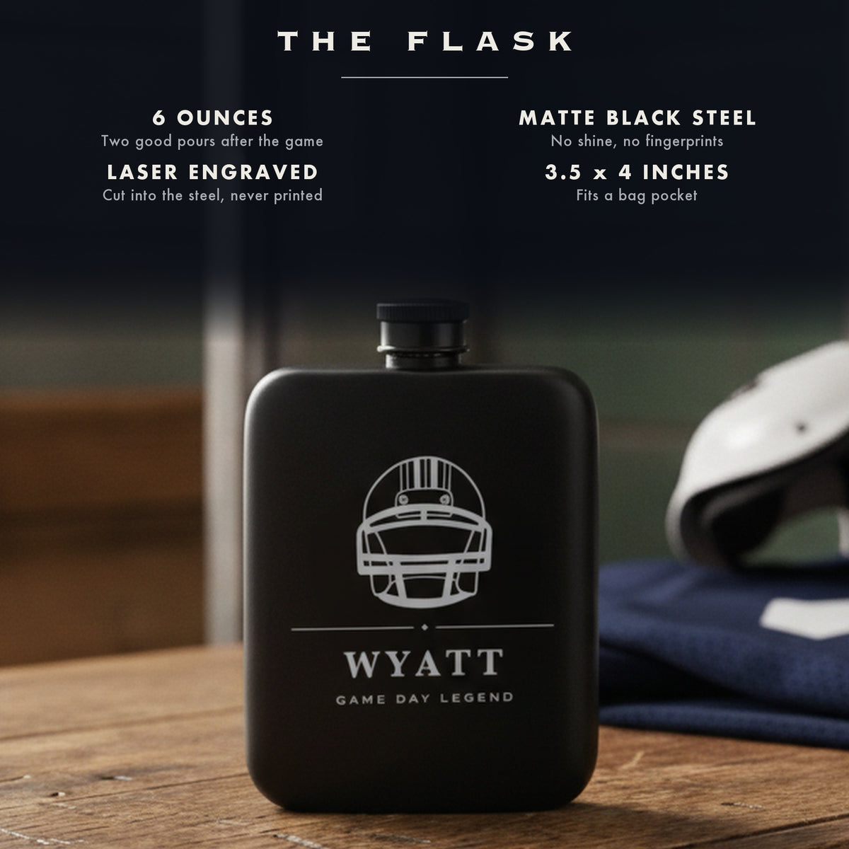 Specifications for the engraved football groomsmen flask, 6 ounces, matte black steel, laser engraved, 3.5 by 4 inches.