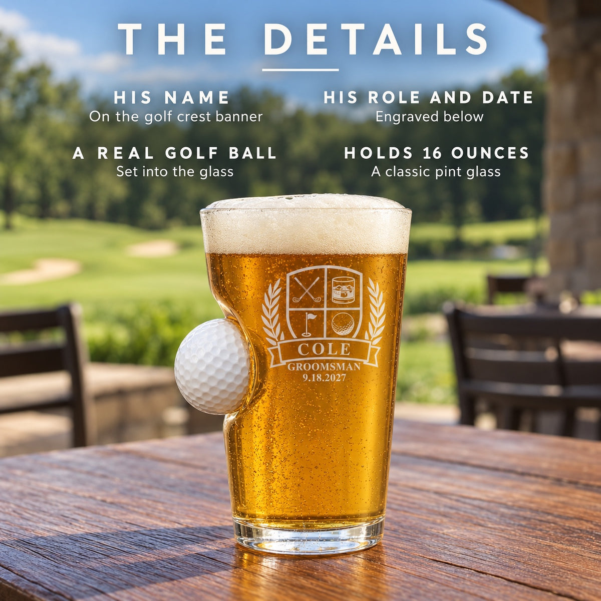 Details of the golf ball pint glass for groomsmen: his name on the golf crest banner, his role and date below, a real golf ball set into the glass, holds 16 oz.