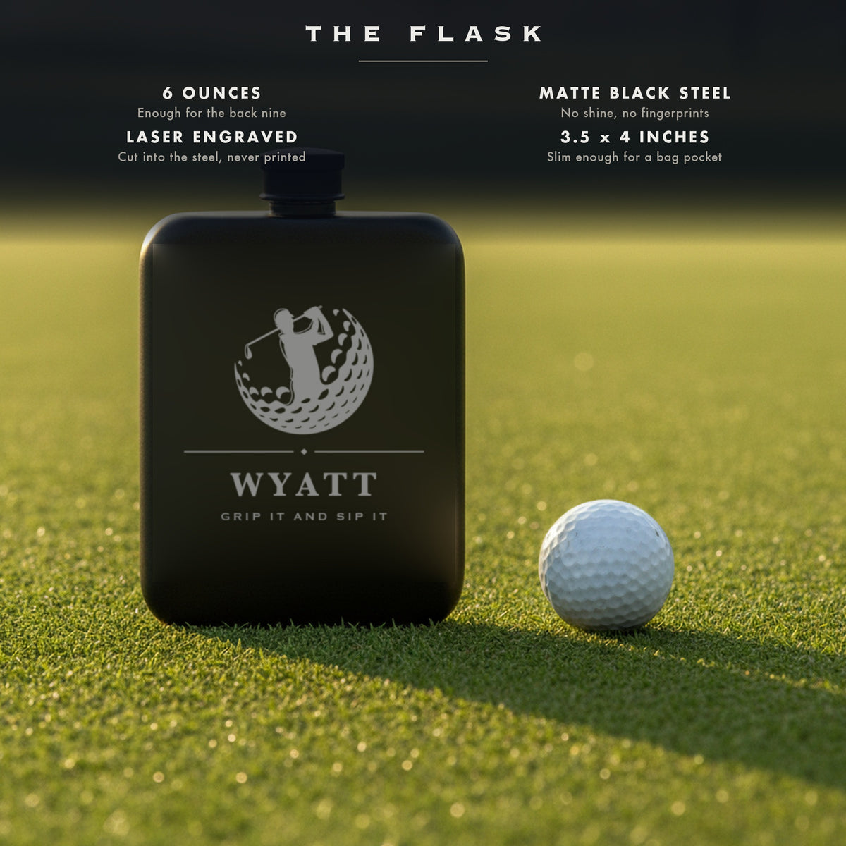 Specifications for the engraved golf groomsmen flask, 6 ounces, matte black steel, laser engraved, 3.5 by 4 inches.