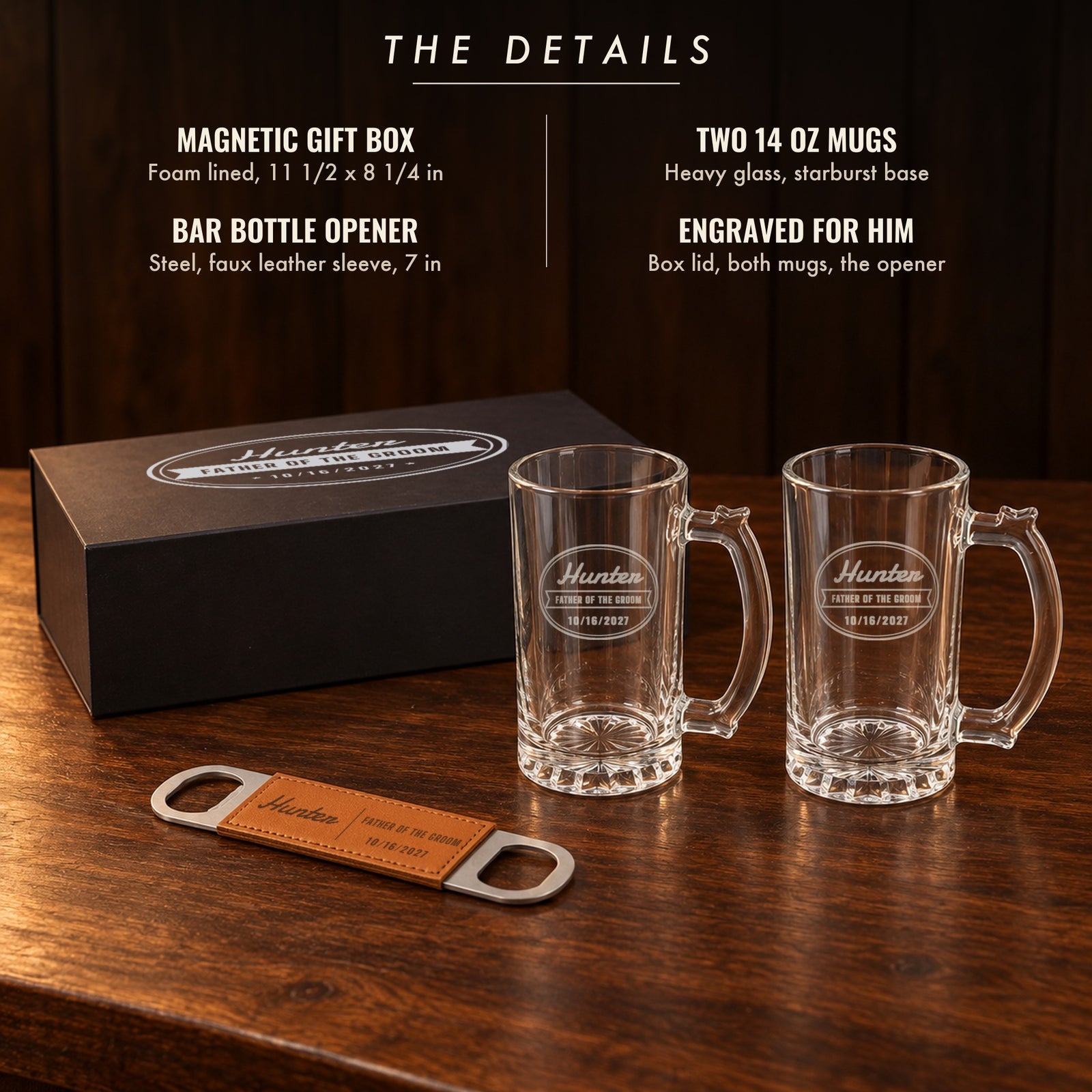 The details of the groomsmen beer set: magnetic gift box, two 14 oz glass beer mugs and a bottle opener, engraved for the father of the groom