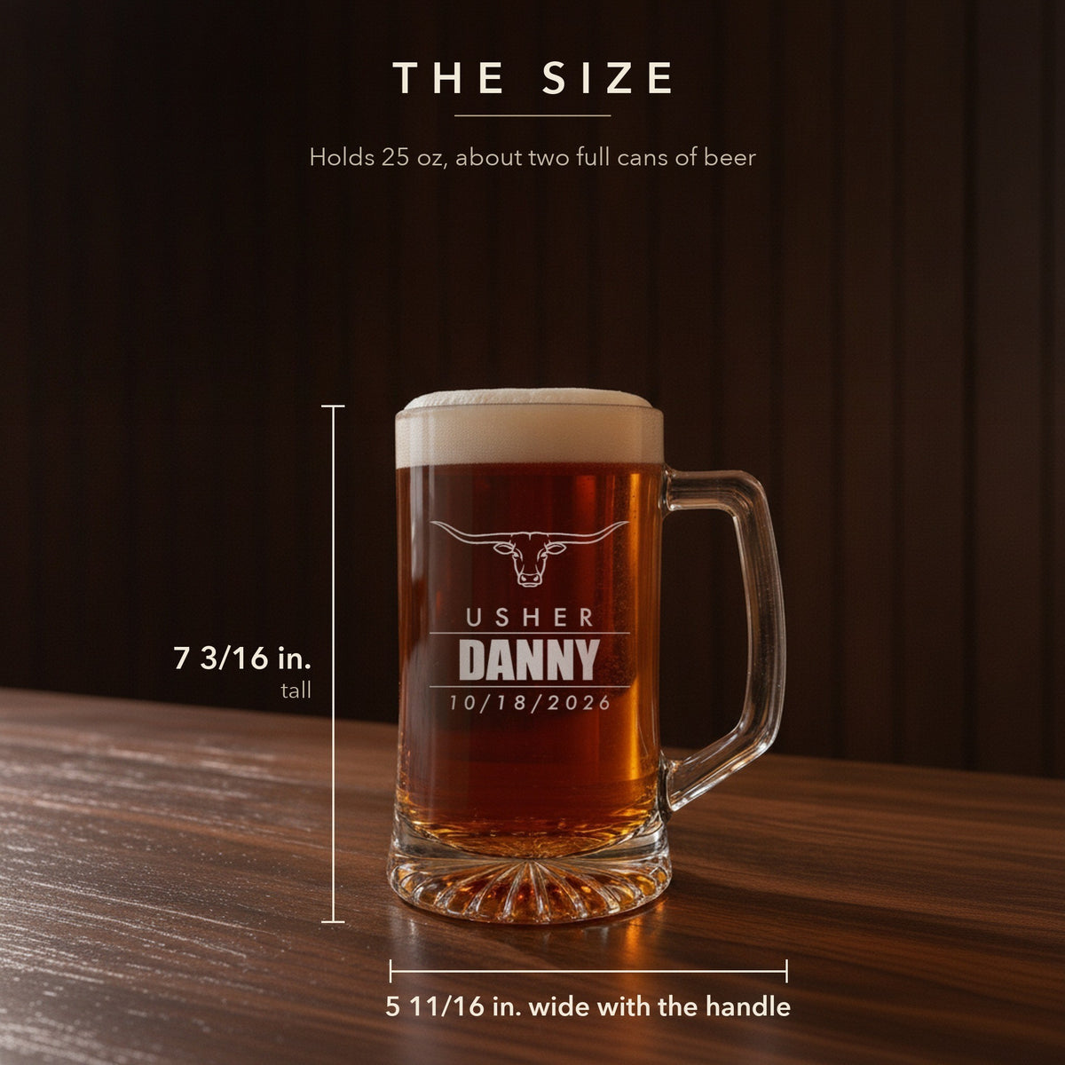Size guide for the 25 oz personalized groomsmen beer stein, 7 3/16 inches tall and 5 11/16 inches wide with the handle, Usher Danny