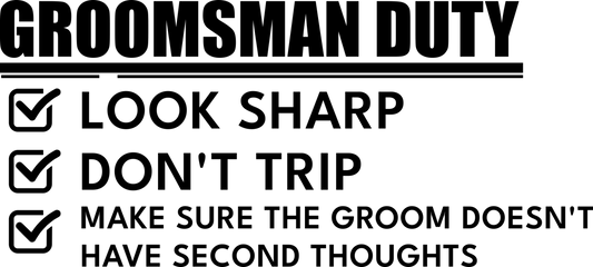 Groomsmen Duty Pint Glass by Groovy Groomsmen Gifts