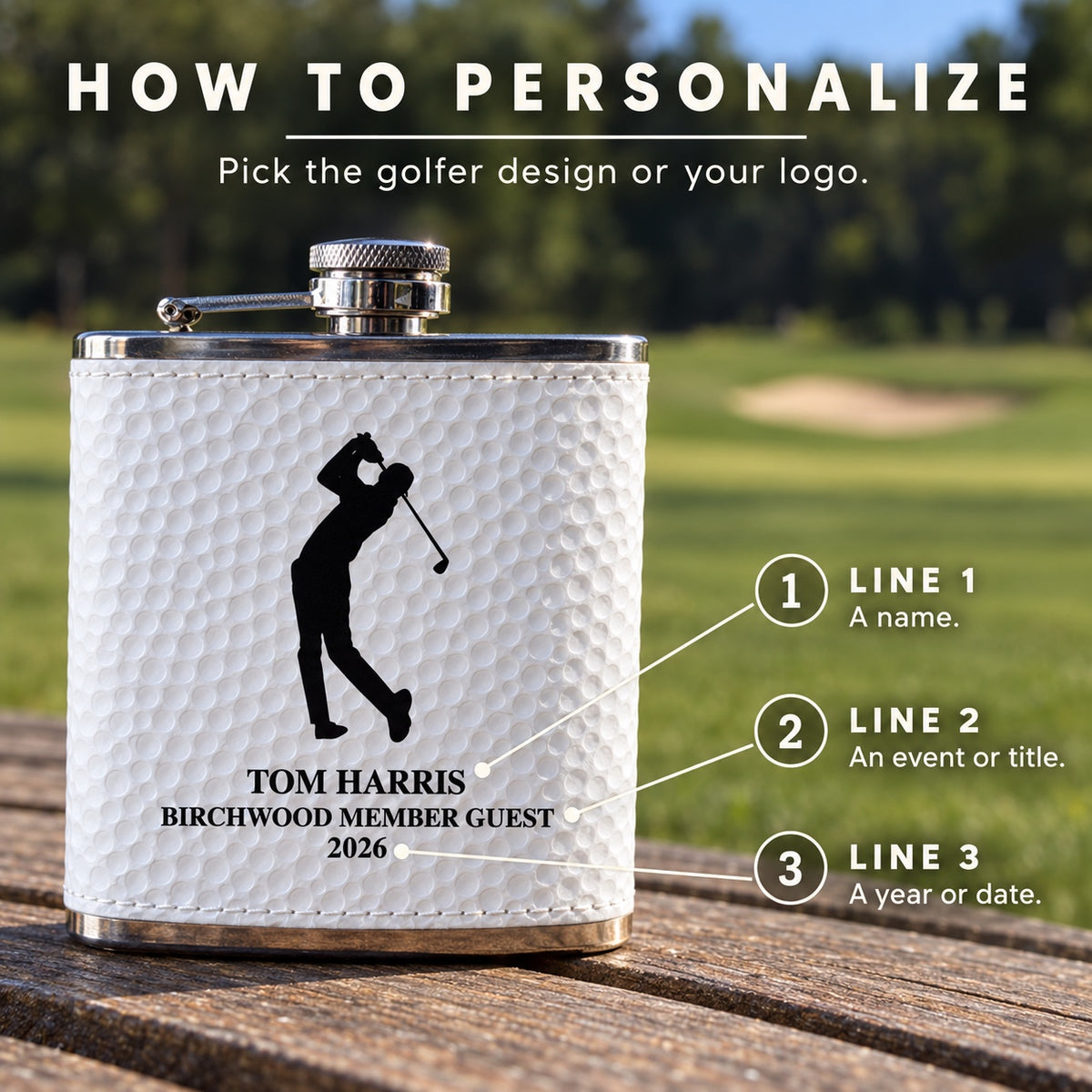 How to personalize the golf ball flask: line 1 a name, line 2 an event or title, line 3 a year, under the golfer design, or upload your own logo instead.