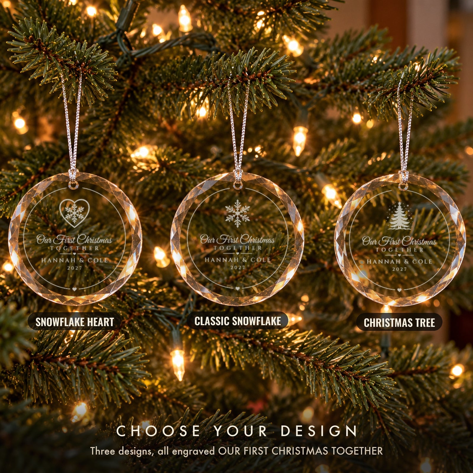 Three Our First Christmas Together ornaments on a tree in the Snowflake Heart, Classic Snowflake and Christmas Tree designs, each engraved HANNAH & COLE, 2027