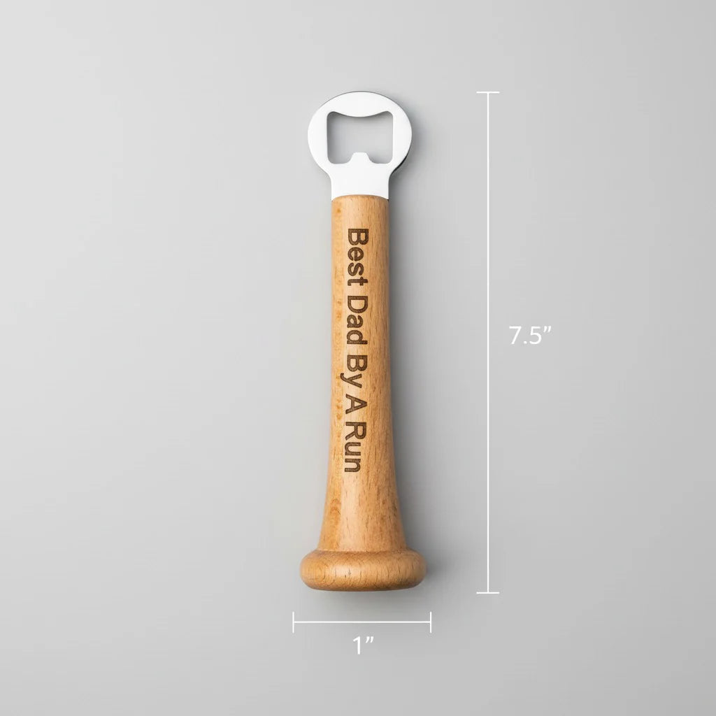 Wooden baseball bat bottle opener engraved with sample text "Best Dad By A Run", displayed with dimension measurements of 7.5 inches tall and 1 inch wide.