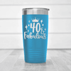 Light Blue Birthday Tumbler With 40 And Fabulous Crown Design