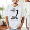 White Mens T-Shirt With The Funny One Design