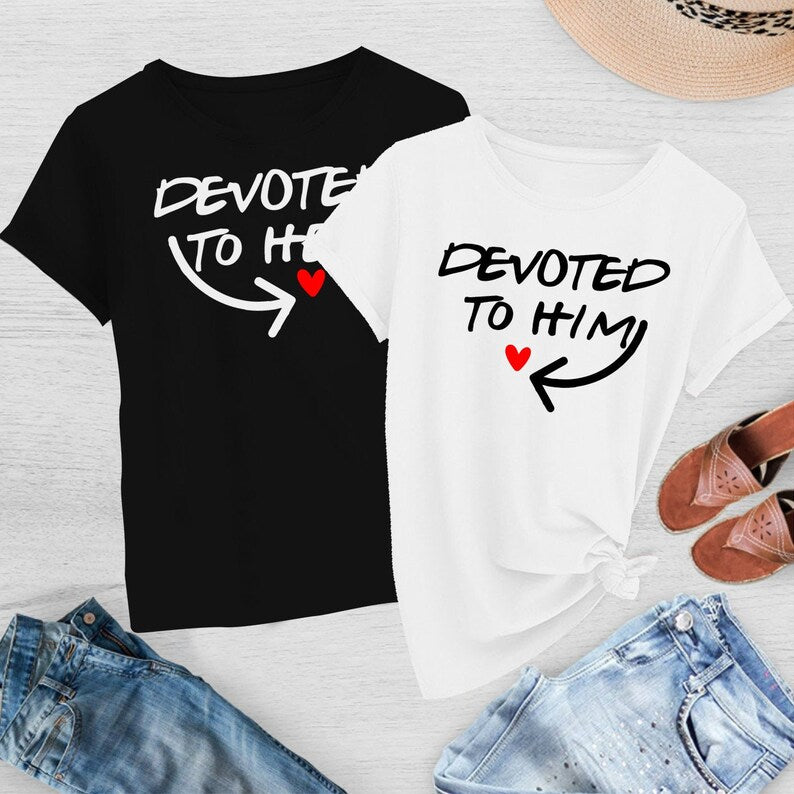 Devoted To Him & Her Shirts
